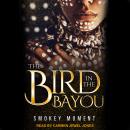 The Bird in the Bayou Audiobook