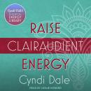 Raise Clairaudient Energy Audiobook