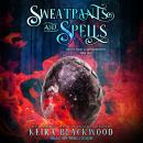 Sweatpants and Spells Audiobook