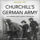 Churchill's German Army: The Germans who fought for Britain Audiobook
