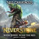 Noah the Red: A LitRPG Adventure
