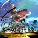 Awakening: A LitRPG/GameLit Series Audiobook