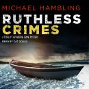Ruthless Crimes