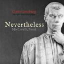 Nevertheless: Machiavelli, Pascal Audiobook