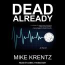 Dead Already, Mike Krentz