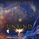 A Spell to Unbind Audiobook