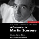 Companion to Martin Scorsese, Revised Edition, Aaron Baler