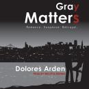 Gray Matters Audiobook