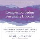 Complex Borderline Personality Disorder: How Coexisting Conditions Affect Your BPD and How You Can G Audiobook