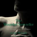 The Wounded Storyteller: Body, Illness, and Ethics Second Edition