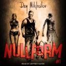 Nullform #1, Dem Mikhailov