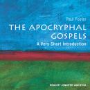 The Apocryphal Gospels: A Very Short Introduction
