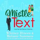 Mistle Text: 'Twas the Text Before Christmas… Audiobook