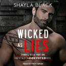 Wicked as Lies, Shayla Black