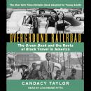 Overground Railroad (The Young Adult Adaptation): The Green Book and the Roots of Black Travel in Am Audiobook