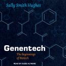 Genentech: The Beginnings of Biotech Audiobook
