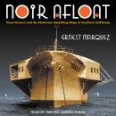 Noir Afloat: Tony Cornero and the Notorious Gambling Ships of Southern California Audiobook