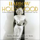 Harlow in Hollywood: The Blonde Bombshell in the Glamour Capital, 1928 - 1937 Audiobook