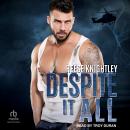 Despite It All Audiobook