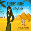 Fields' Guide to Pharaohs Audiobook