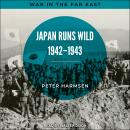 Japan Runs Wild, 1942-1943, Peter Harmsen