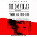 The Donnellys: Powder Keg:  1840-1880 Audiobook