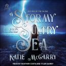 A Stormy and Sultry Sea Audiobook
