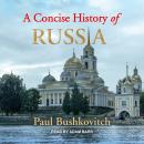 A Concise History of Russia Audiobook