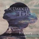 Between Tides
