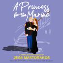 A Princess for the Marine Audiobook