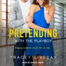 Pretending with the Playboy Audiobook