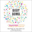 Baby Bomb: A Relationship Survival Guide for New Parents Audiobook