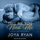 Tell Me You Need Me Audiobook
