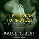 His Lover to Protect Audiobook