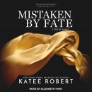 Mistaken by Fate Audiobook