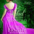 Wicked with the Scoundrel Audiobook