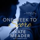 One Week to Score Audiobook