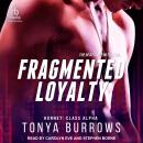 Fragmented Loyalty Audiobook