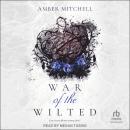War of the Wilted Audiobook