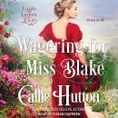 Wagering for Miss Blake Audiobook