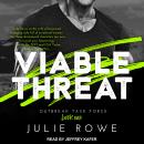 Viable Threat, Julie Rowe