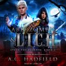 Aberzombie & Lich: A LitRPG / GameLit Adventure Audiobook