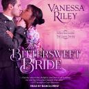 The Bittersweet Bride Audiobook