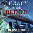 Legacy in the Blood: A Chiara Corelli Mystery Audiobook