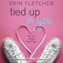 Tied Up In You Audiobook