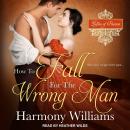 How to Fall for the Wrong Man Audiobook