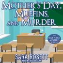 Mother's Day, Muffins, and Murder Audiobook