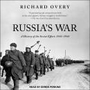Russia's War: A History of the Soviet Effort: 1941-1945 Audiobook