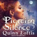 Piercing Silence: A Grey Wolves Series Novella Audiobook