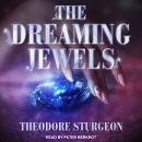 The Dreaming Jewels Audiobook